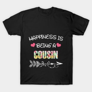 Happiness is being cousin floral gift T-Shirt